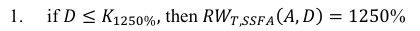 Equation: 1. if D ≤K_{1250}%, then RW_{T,SSFA}(A, D)= 1250%