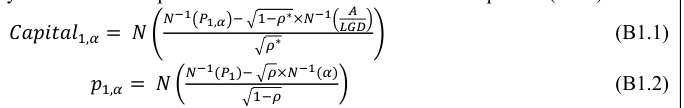 Equation: _{N−1} _{P1,α} _− _{1−ρ}∗×_{N−1} _{LGDA} (B1.1) Capital_{1,α} = N _ρ∗ _{N−1}(_{P1})_− _ρ×_{N−1}(_α) (B1.2) p_{1,α} = N _{1−ρ}