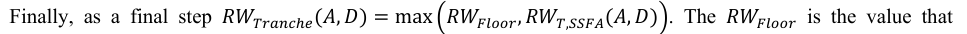 Equation: Finally, as a final step RW_{Trancℎe}(A, D)= max RW_{Floor}, RW_{T,SSFA}(A, D) . The RW_{Floor} is the value that