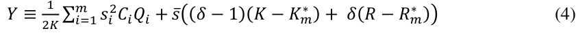 Equation: Y≡ 2K ∑i=1 si[2]CiQi + s̅ (δ−1)(K−Km∗ ) + δ(R−Rm∗ ) (4)