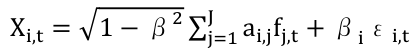 Equation: Xi,t = 1 − β2 ∑j=1 ai,jfj,t + βiεi,t