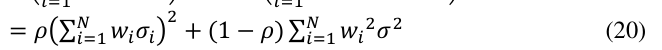Equation: = ρ ∑i=1 wiσi [2] + (1 −ρ) ∑i=1 wi[2]σ[2] (20)