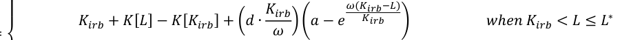 Equation: ⎪ KKiiiiii + KK[LL] −KK[KKiiiiii] + dd∙ KKiiiiii KKiiiiii wwℎeeee KKiiiiii < LL≤LL∗ ωω aa−ee