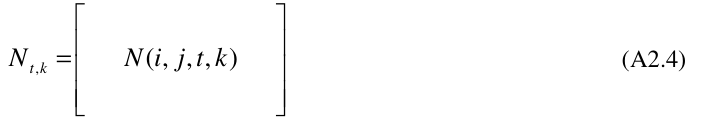 Equation: Nt,k = N(i, j,t, k) (A2.4)