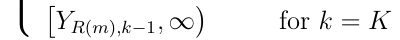 Equation: YR(m),k−[1], ∞ for k = K