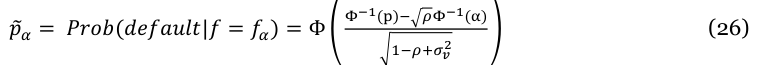 Equation: _{Φ−1}(_p)_− _{ρΦ−1}(_α) (26) p _α = Prob(default|f= f_α) = Φ _{1−ρ+σv2}
